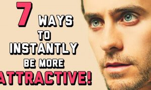 Top 7 Ways to Become More Attractive -2022