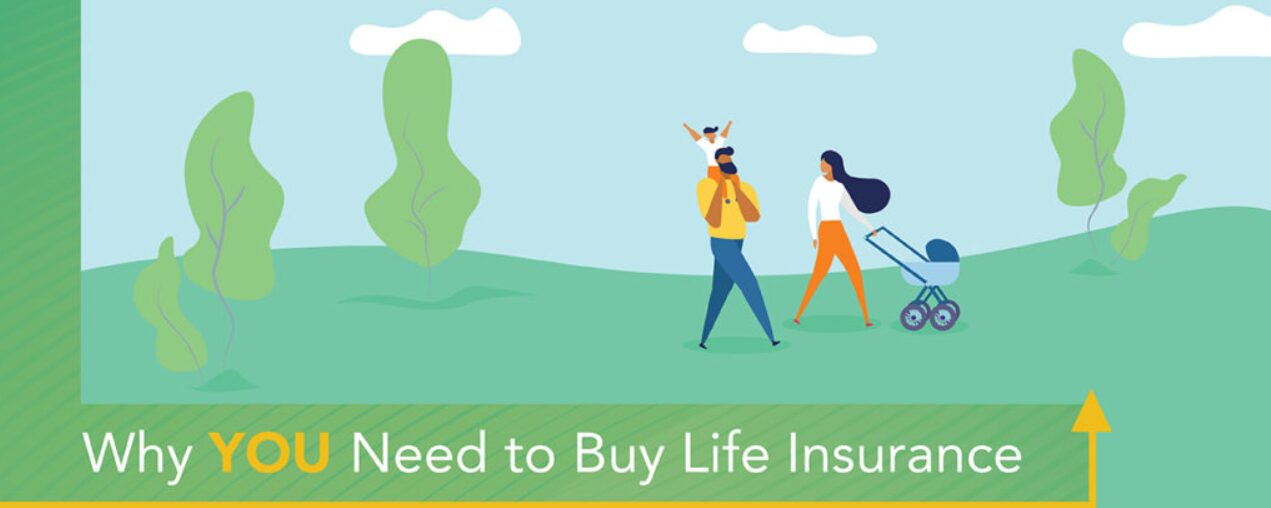 Why you need to buy Life Insurance now